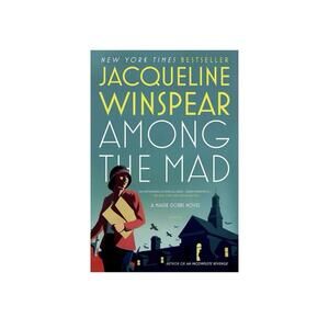 Among the Mad (Maisie Dobbs)